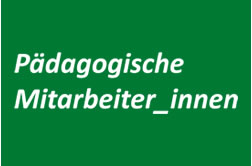 Pädagogische Mitarbeiter